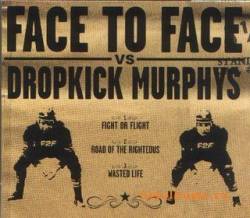 Dropkick Murphys : Face to Face Vs Dropkick Murphys